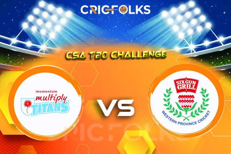 WEP vs TIT Live Score, CSA T20 Challenge 2021/22 Live Score Updates, Here we are providing to our visitors WEP vs TIT Live Scorecard Today Match in our official