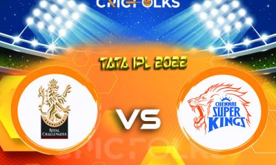 CSK vs BLR Live Score, Tata IPL 2022 Live Score Updates, Here we are providing to our visitors CSK vs BLR Live Scorecard Today Match in our official site www...