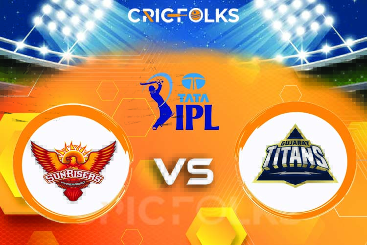 SRH vs GT Live Score, Tata IPL 2022 Live Score Updates, Here we are providing to our visitors SRH vs GT Live Scorecard Today Match in our official site www.cric