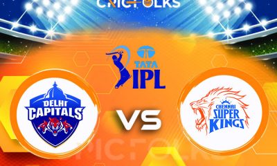 CSK vs DC Live Score, Tata IPL 2022 Live Score Updates, Here we are providing to our visitors CSK vs DC Live Scorecard Today Match in our official site www.cric