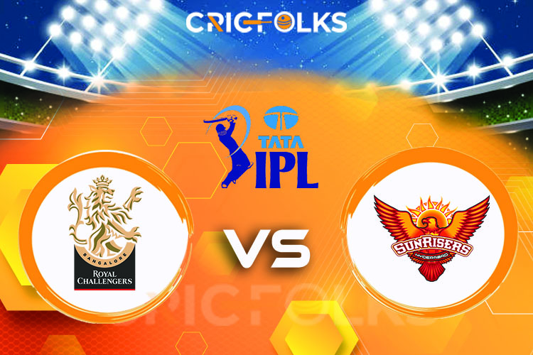 SRH vs BLR Live Score, Tata IPL 2022 Live Score Updates, Here we are providing to our visitors SRH vs BLR Live Scorecard Today Match in our official site www.cr
