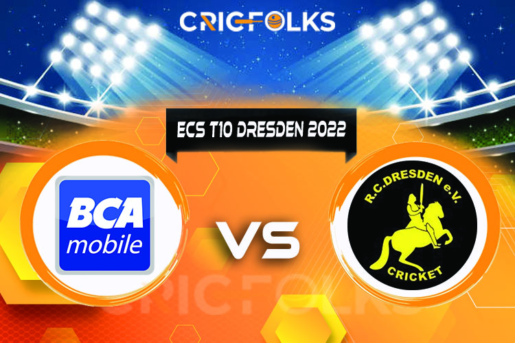 BCA vs RCD Live Score, ECS T10 Dresden 2022 Live Score Updates, Here we are providing to our visitors BCA vs RCD Live Scorecard Today Match in our official site