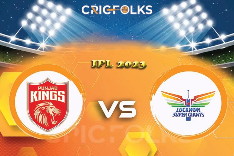 PBKS vs LSG Live Score, Indian Premier League 2023 Live Score Updates, Here we are providing to our visitors PBKS vs LSG Live Scorecard Today Match in our offic