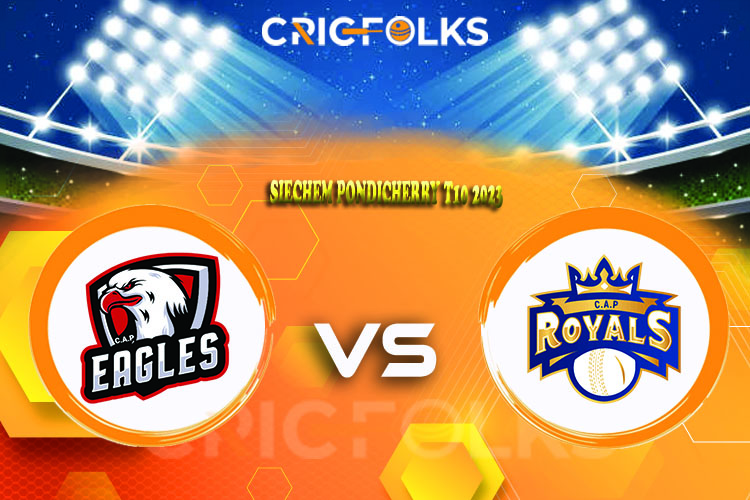 ROY vs EAG Live Score, Siechem Pondicherry T10 2023 Live Score Updates, Here we are providing to our visitors ROY vs EAG Live Scorecard Today Match in our offic