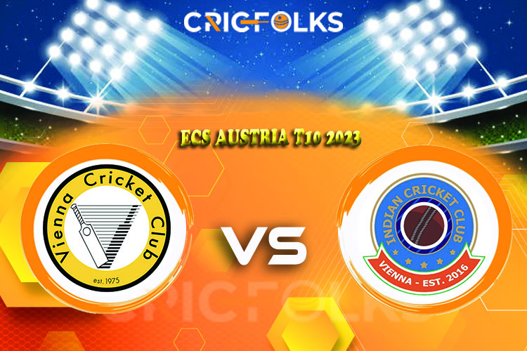 VCC vs ICCV Live Score, ECS Austria T10 2023 Live Score Updates, Here we are providing to our visitors VCC vs ICCVLive Scorecard Today Match in our official sit