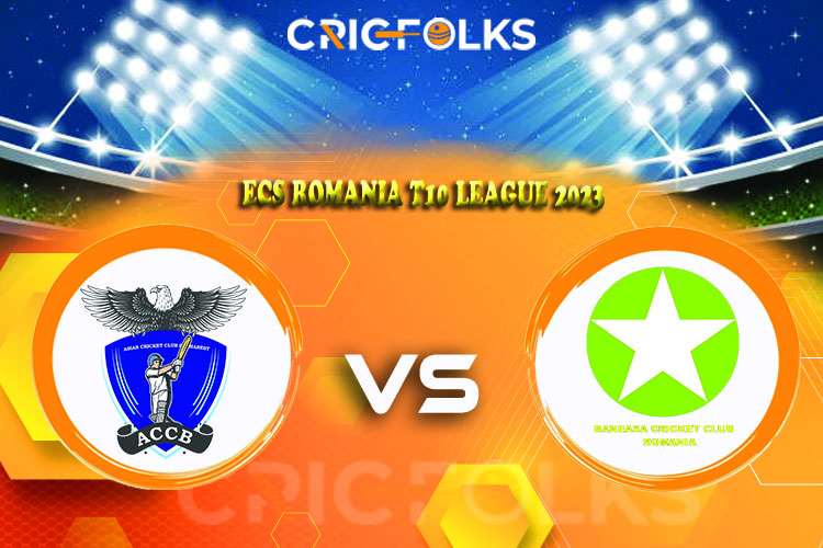 BAN vs ACCB Live Score, ECS Romania T10 League 2023 Live Score Updates, Here we are providing to our visitors BAN vs ACCB Scorecard Today Match in our official