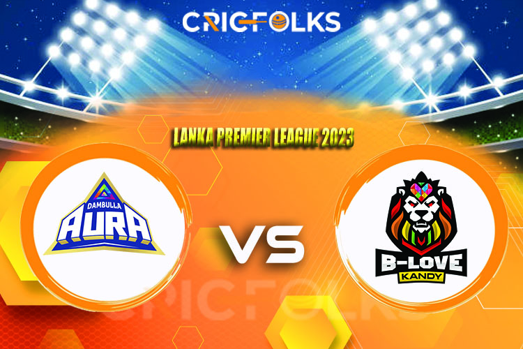 BLK vs DA Live Score, Lanka Premier League 2023 Score Updates, Here we are providing to our visitors BLK vs DA Live Scorecard Today Match in our official site w