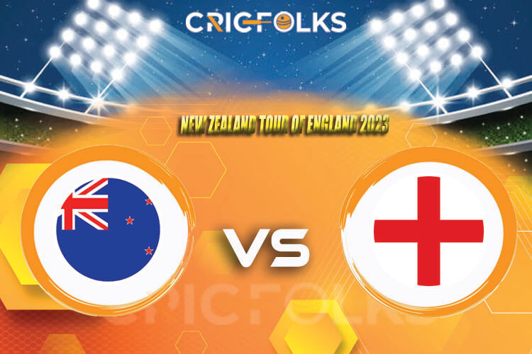 ENG vs NZ Live Score, New Zealand Tour of England 2023 Live Score Updates, Here we are providing to our visitors ENG vs NZ Live Scorecard Today Match in our off