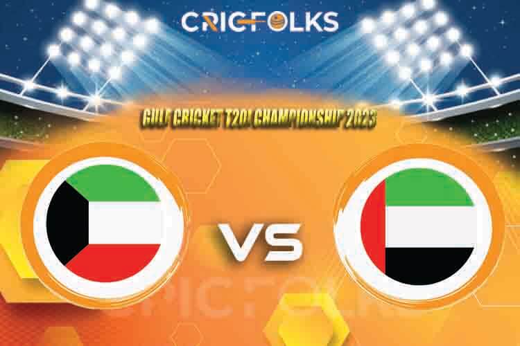 KUW vs UAE Live Score, Gulf Cricket T20I Championship 2023 Live Score Updates, Here we are providing to our visitors KUW vs UAE Live Scorecard Today Match in ou