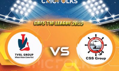 CSG vs TVSLive Score, CBFS T10 League 2023 Live Score Updates, Here we are providing to our visitors CSG vs TVS  Live Scorecard Today Match in our official site .